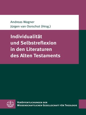 cover image of Individualität und Selbstreflexion in den Literaturen des Alten Testaments